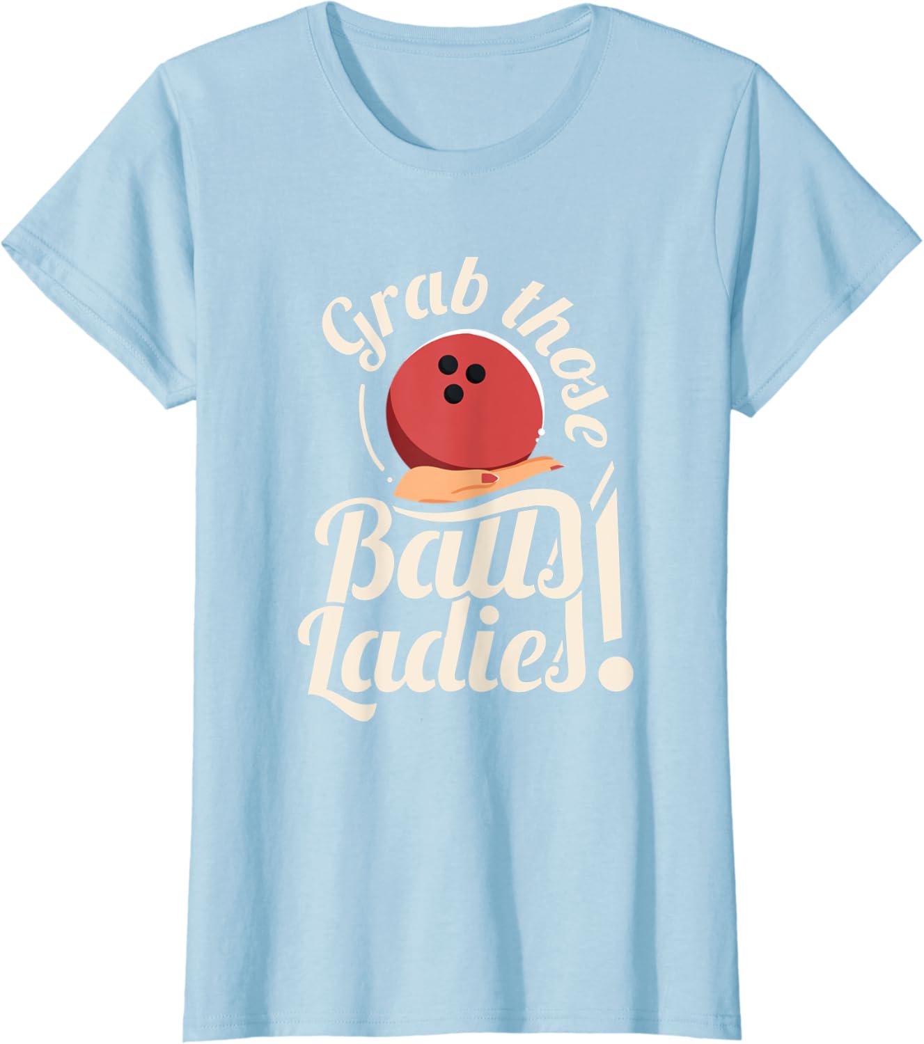 Grab Those Balls Ladies I Vintage Bowling TShirt